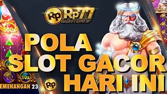 Slot Gacor Hari Ini Pola Sakti 2024 Terbaru Hari Ini